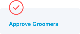 Approve Groomers